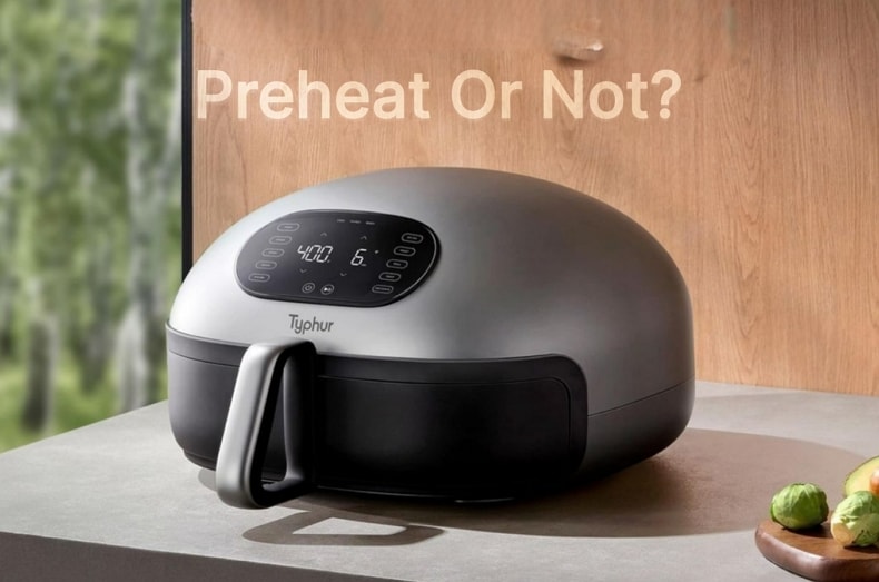 do you have to preheat an air fryer